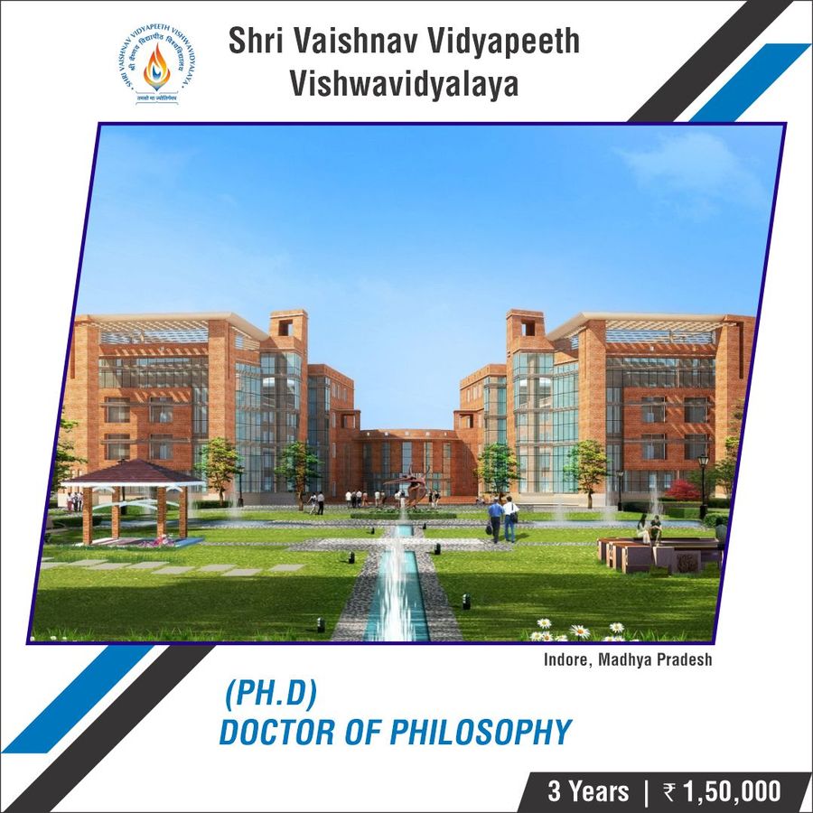 PH.D. at Shri Vaishnav Vidyapeeth Vishwavidyalaya, Indore